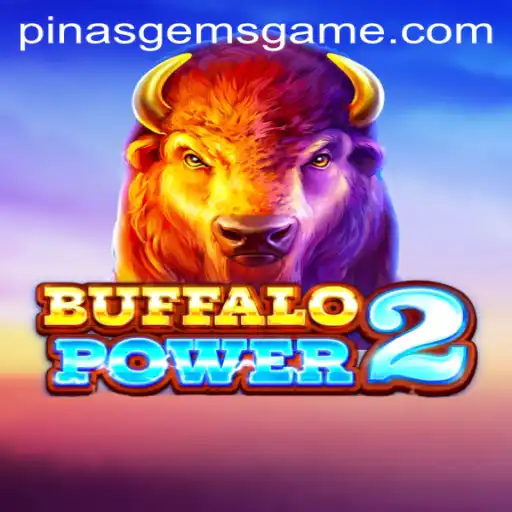 BuffaloPower2: Discover the Thrill of PinasGems