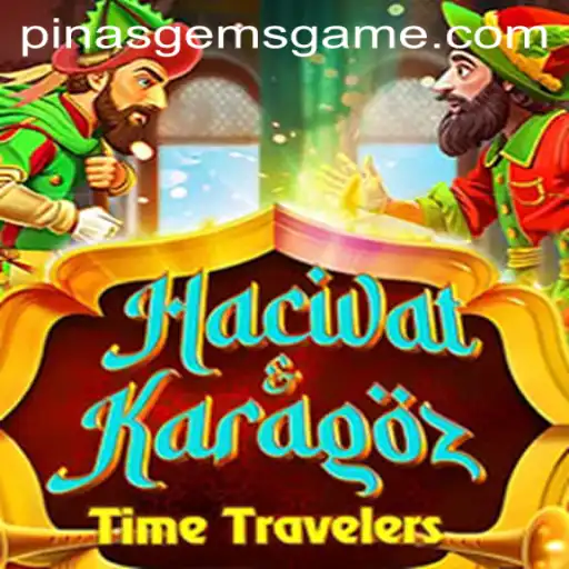 Discover the Enchanting World of HacivatandKaragoz: The PinasGems Edition