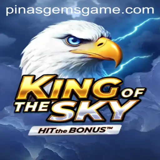 Discover the Adventure of KingOfTheSky: Unleash the Power of PinasGems